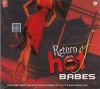 Return Of Hot Babes (Hindi Audio CD)