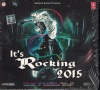 It's Rocking 2015  (Hindi Audio CD)