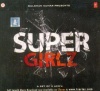 Super Girlz (Hindi Audio 2 CD Pack)