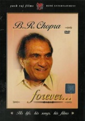 B R Chopra Forever